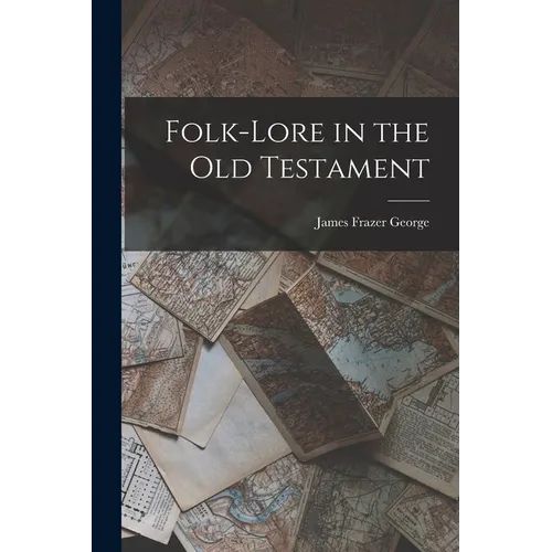 Folk-lore in the Old Testament