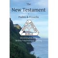 The New Testament + Psalms and Proverbs: World English Bible British/International Spelling 2022