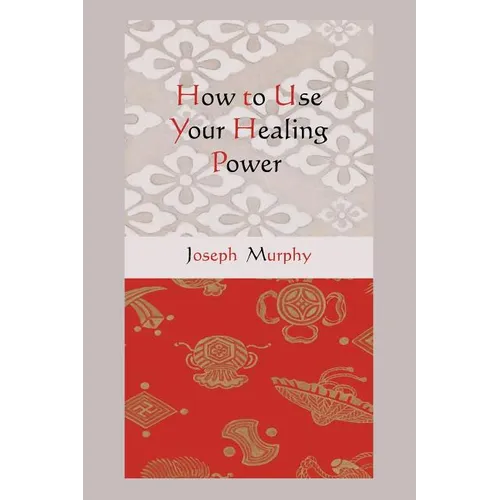 How to Use Your Healing Power