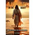 A Highway In The Midst