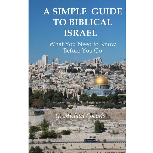 A Simple Guide to Biblical Israel