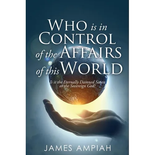 Who is in Control of the Affairs of this World