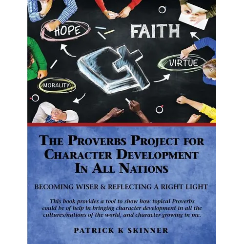 The Proverbs Project for Character Development In All Nations