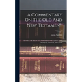 A Commentary On The Old And New Testament: In Which The Sacred Text Is Illustrated With Copious Notes, Theological, Historical, And Critical; Volume 2