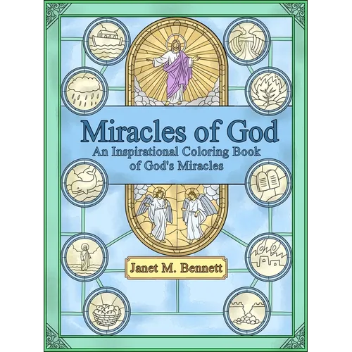 Miracles of God: An Inspirational Coloring Book of God's miracles
