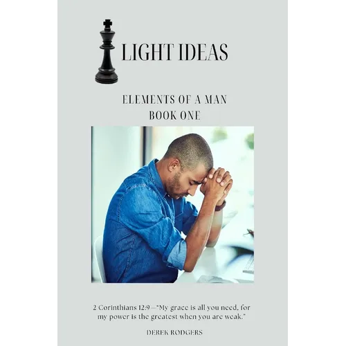 Light Ideas: Elements of a Man