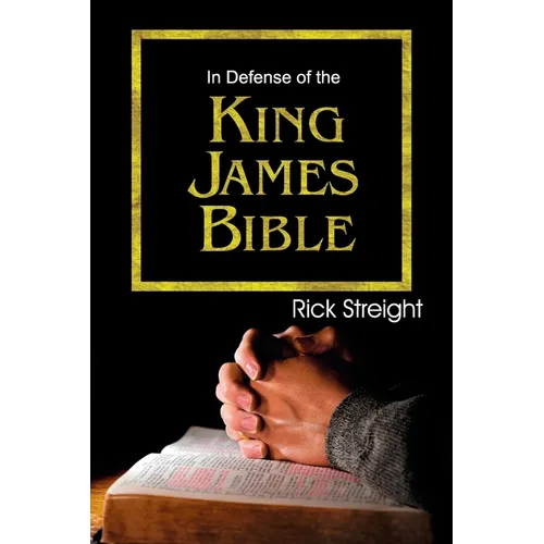 In Defense of the King James Bible