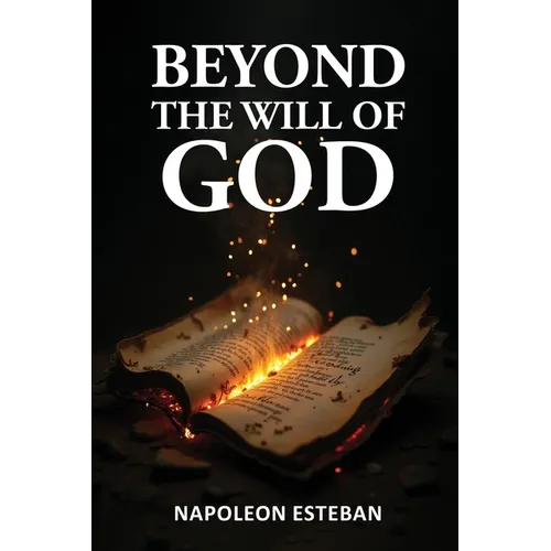Beyond the Will of God