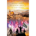 What I Need to Know About the End Times