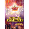The Book of Revelations: An easy-to-understand description of how our world will soon come to an end.