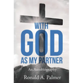 With God As My Partner: An Autobiography