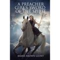 A Preacher Girl's Sword Of The Spirit