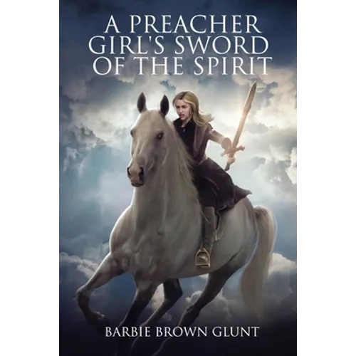 A Preacher Girl's Sword Of The Spirit
