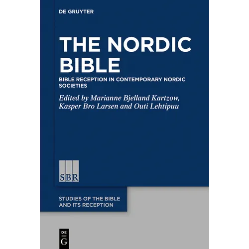 The Nordic Bible: Bible Reception in Contemporary Nordic Societies