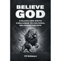 Believe God