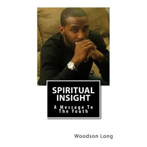 Spiritual Insight: A Message To The Youth