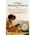 The 52 Week Bible Study Workbook for Black Women