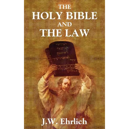 The Holy Bible and the Law
