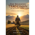 The Religious Tradesman By Richard Steele: A Biblical View of Work