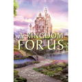 A Kingdom for Us