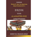 Break Your Alabaster Box: A Peak Of Gratitude