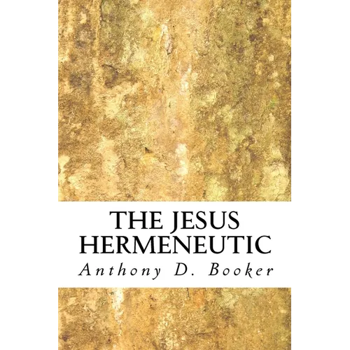 The Jesus Hermeneutic