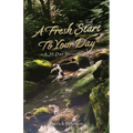 A Fresh Start To Your Day: A 30 Day Devotional