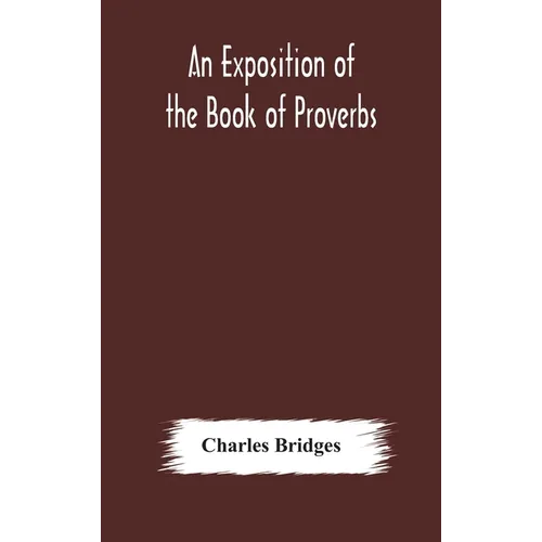 An Exposition Of The Book Of Proverbs