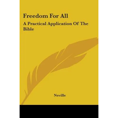 Freedom For All: A Practical Application Of The Bible