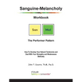 Sanguine-Melancholy Workbook: The Performer Pattern: How To Develop Your Natural Tendencies and Deal With Your Strengths and Weaknesses Biblically