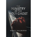 The Ministry of the Holy Ghost