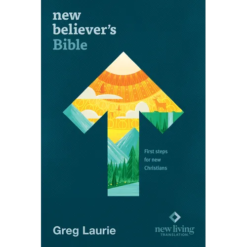 New Believer's Bible NLT (Softcover): First Steps for New Christians