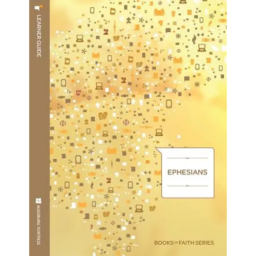 Ephesians: Learner Guide; Books of Faith Series