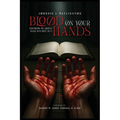 Blood on Your Hands: Confronting the Church's Silence with God's Truth