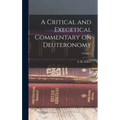 A Critical and Exegetical Commentary on Deuteronomy; Volume 5