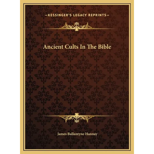 Ancient Cults In The Bible