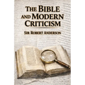 The Bible and Modern Criticism