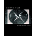Every Word of God: The Holy Bible