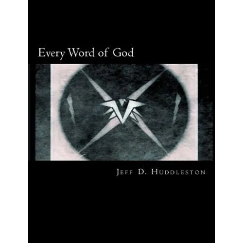Every Word of God: The Holy Bible