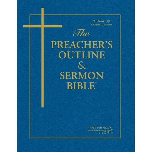 Preacher's Outline and Sermon Bible-KJV-Galatians-Colossians