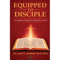 Equipped to Disciple: A Complete Guide for Christian Growth