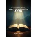 Acts: Insights from the Heart of a Shepherd