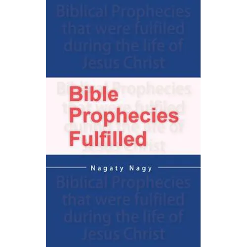 Bible Prophecies Fulfilled