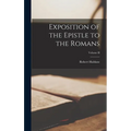 Exposition of the Epistle to the Romans; Volume II
