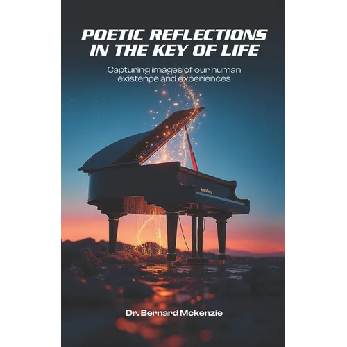 Poetic Reflections in The Key of Life