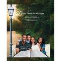 Bible Truth for All Ages: A Family Guide to Following Jesus