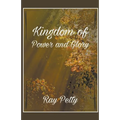 A Kingdom Of Power And Glory