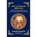 The Letter Of Aristeas: The Legendary Origins of the Septuagint - An Ancient Account of Jewish Wisdom, the Library of Alexandria, and the Translation