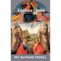 Finding Christ: A Guide For New Christians