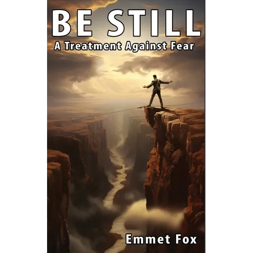 Be still: A treatment against fear